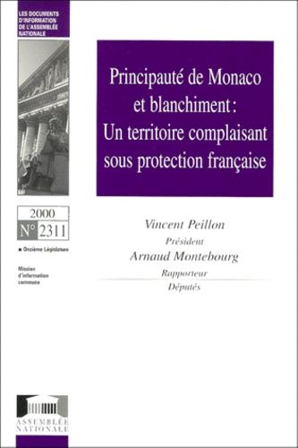 Principauté De Monaco Et Blanchiment : Un Territoire Complaisant Sous Protection Française