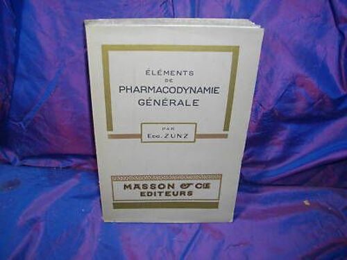 Elements De Pharmacodynamie Par E.  Zunz