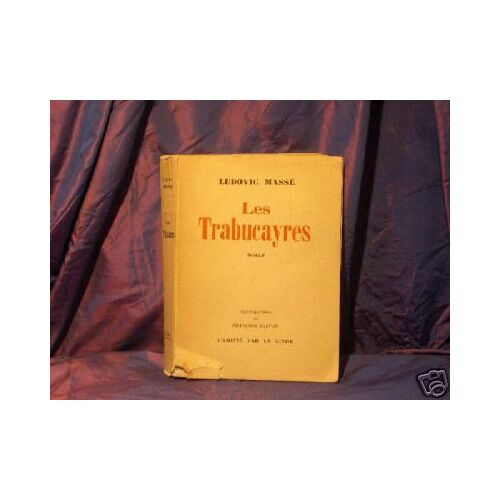 Ludovic Masse /Les Trabucayres/Illus Salvat/1955