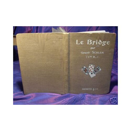 Le Bridge Par Grand Schlem Illustre 1907