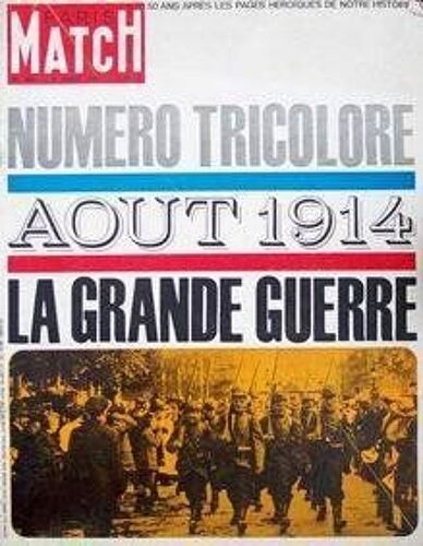 Paris Match N° 800 Du 08-08-1964 50 Ans Apres -Les Pages Hero+?Ques De Notre Histoire.  Aout 1914 -La Grande Guerre.  1914 La Guerre Est D+¢Clar+¢E Festival D'avignon La Derni-Åre Course Des Grands...