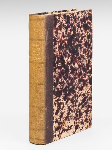 De La Liberté Et De La Licence De La Presse [ Edition Originale ] [ Suivi De : ] Les Crimes Constitutionnels De France, Ou La Désolation Française, D