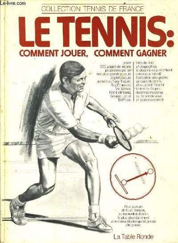Le Tennis Comment Jouer, Comment Gagner