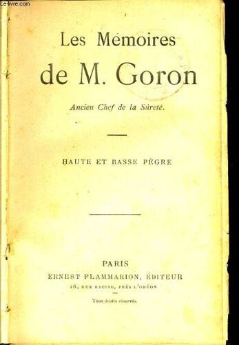 Les Memoires De M. Goron : Haute Et Basse Pègre