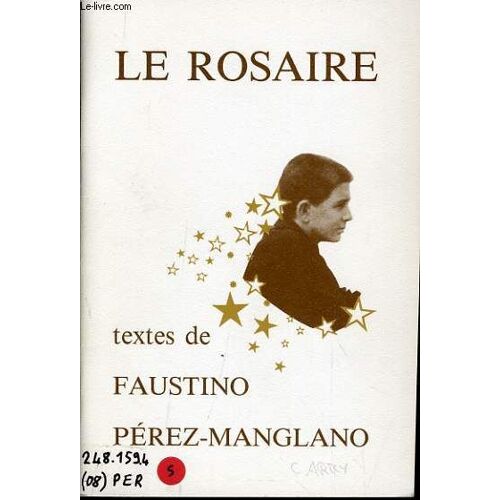 Le Rosaire : La Naissance De Jésus - La Vie Cachée À Nazareth - Le Courronnement D'épines - Le Crucifiement - La Dormition Et L'assomption De Marie