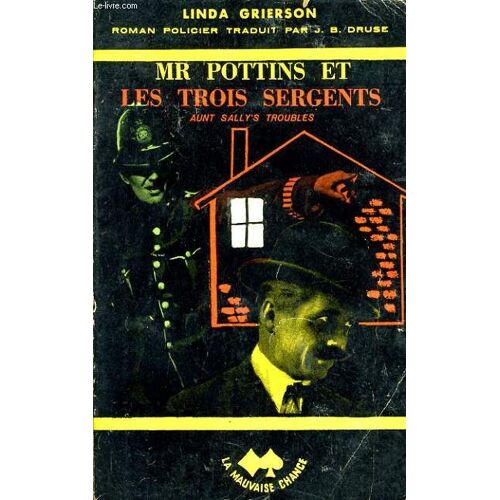 Mr Pottins Et Les Trois Sergents Aunt Sally's Troubles