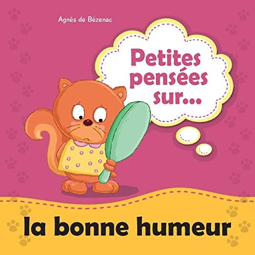 Petites Pensées Sur La Bonne Humeur