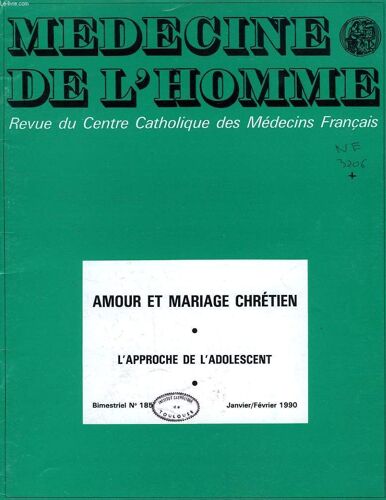 Medecine De L'homme, N° 185, Jan.-Fev. 1990, Revue Du Centre Catholique Des Medecins Francais