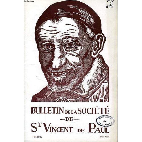 Bulletin De La Societe De Saint-Vincent-De-Paul, Nouvelle Serie, Juin 1956