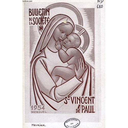 Bulletin De La Societe De Saint-Vincent-De-Paul, Nouvelle Serie, Fev. 1954