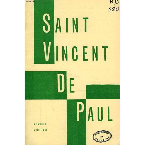 Bulletin De La Societe De Saint-Vincent-De-Paul, Nouvelle Serie, Juin 1961