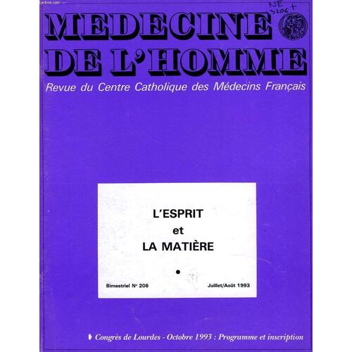 Medecine De L'homme, N° 206, Juillet-Aout 1993, Revue Du Centre Catholique Des Medecins Francais