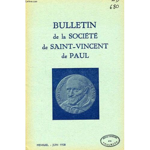 Bulletin De La Societe De Saint-Vincent-De-Paul, Nouvelle Serie, Juin 1958