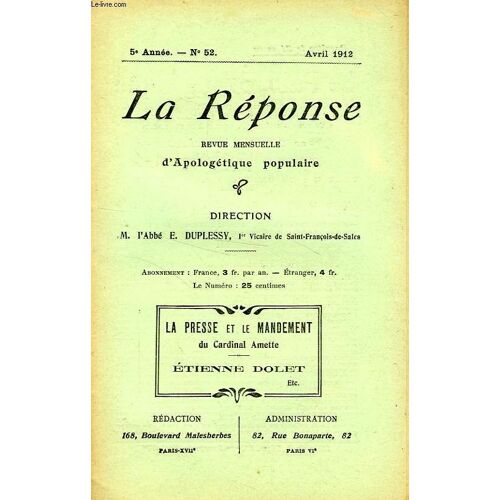 La Reponse, Bulletin Mensuel D'apologetique Populaire, 5e Annee, N° 52, Avril 1912