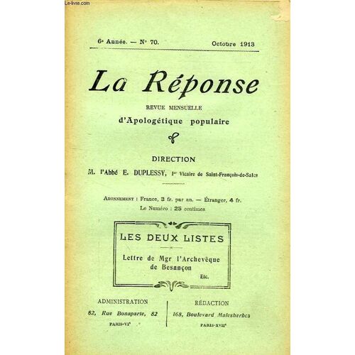 La Reponse, Bulletin Mensuel D'apologetique Populaire, 6e Annee, N° 70, Oct. 1913