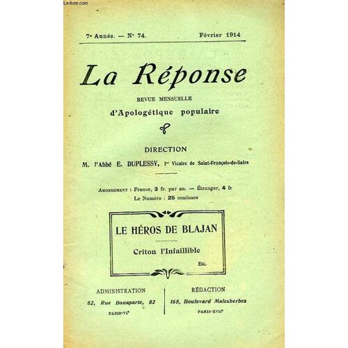La Reponse, Bulletin Mensuel D'apologetique Populaire, 7e Annee, N° 74, Fev. 1914