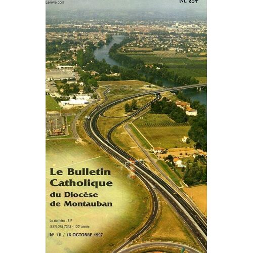 Le Bulletin Catholique Du Diocese De Montauban, N° 18, Oct. 1997