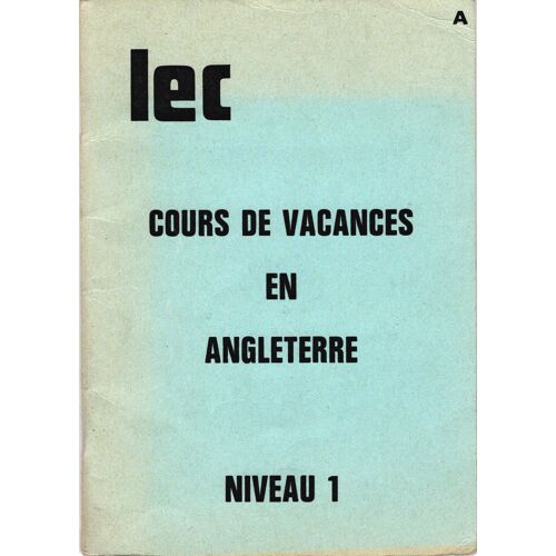 Cours De Vacances En Angleterre, Niveau 1 : Fascicule Destiné Aux Élèves De La 6ème À La 3ème (Leçons Et Exercices, Bd)