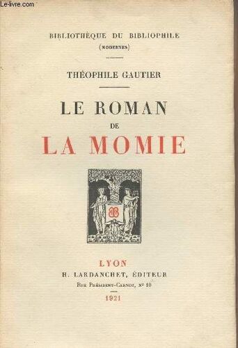 Le Roman De La Momie - Bibliothèque Du Bibliophile (Modernes) N°2