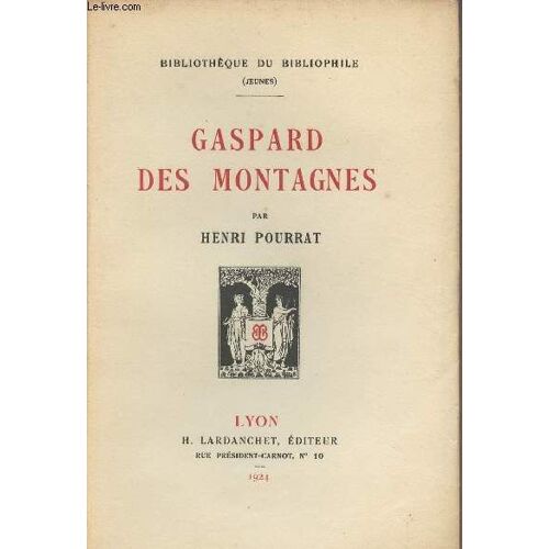 Gaspard Des Montagnes - Bibliothèque Du Bibliophile (Jeunes) N°1