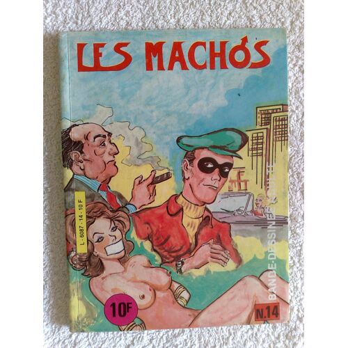 Les Machos N°14 : "Ravissement De Sexe" (Bd Adulte)