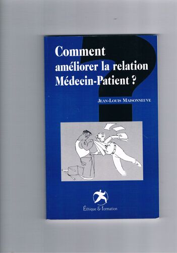 Comment Améliorer La Relation Médecin-Patient?
