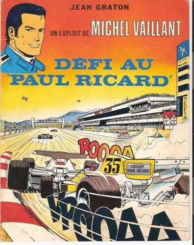 Un Exploit De Michel Vaillant. Defi Au Paul Ricard