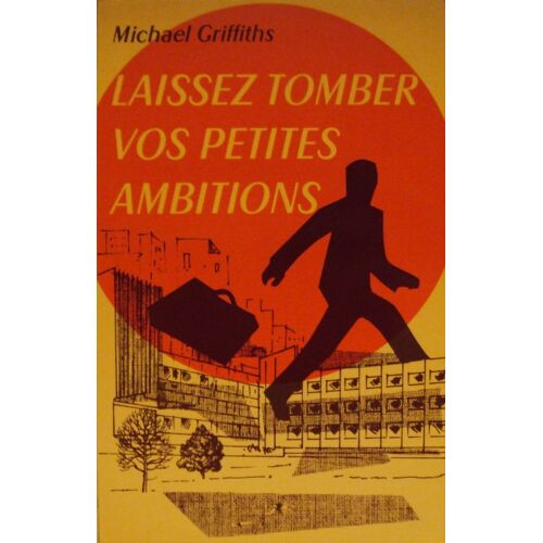 Laissez Tomber Vos Petites Ambitions (Give Up Your Smal Ambitions)