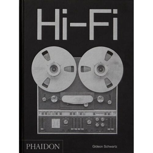 Hi-Fi - Une Histoire Du Design Haut De Gamme