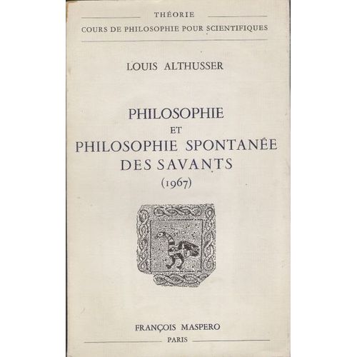 Philosophie Et Philosophie Spontanée Des Savants 1967