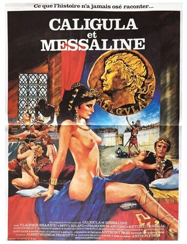 Caligula Et Messaline - Véritable Affiche De Cinéma Pliée - Format 40x60 Cm - De Bruno Mattei /Anthony Pass Avec Vladimir Brajovic, Betty Roland, Françoise Blanchard - 1981