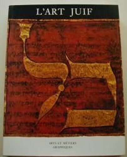 L'art Juif - Orient Et Occident