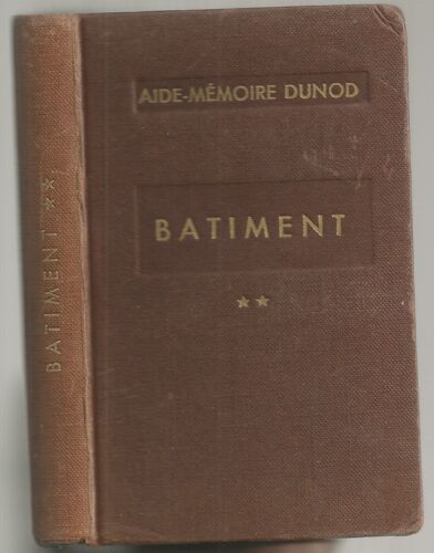 Aide-Mémoire Dunod. Batiment.