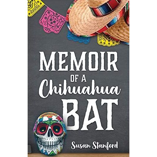 Memoir Of A Chihuahua Bat