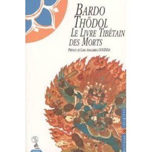 Le Livre Tibétain Des Morts - Ou - Bardo-Thödol