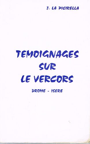 Témoignages Sur Le Vercors Drome Isère 45 Photos Et 13 Croquis Envoi De L'auteur