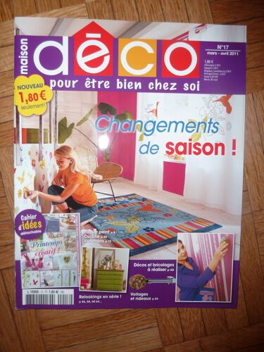 Maison Déco Pour Être Bien Chez Soi N°17 Mars / Avril 2011