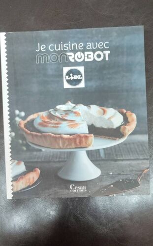Je Cuisine Avec Mon Robot Lidl