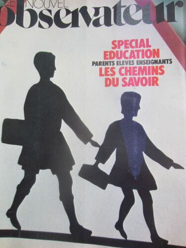 Le Nouvel Observateur 590 Special Education: Parents Elèves Enseignants. Les Chemins Du Savoir.