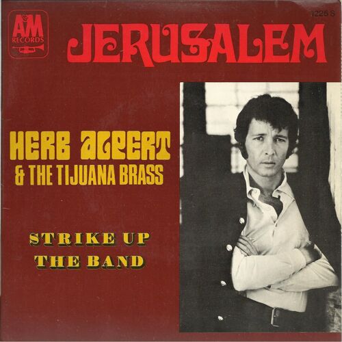 Jerusalem (Herp Alpert) 2'30  /  Strike Up The Band (George And Ira Gershwin) 2'24