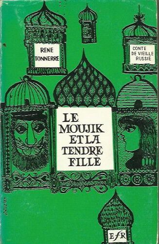 Le Moujik Et La Tendre Fille