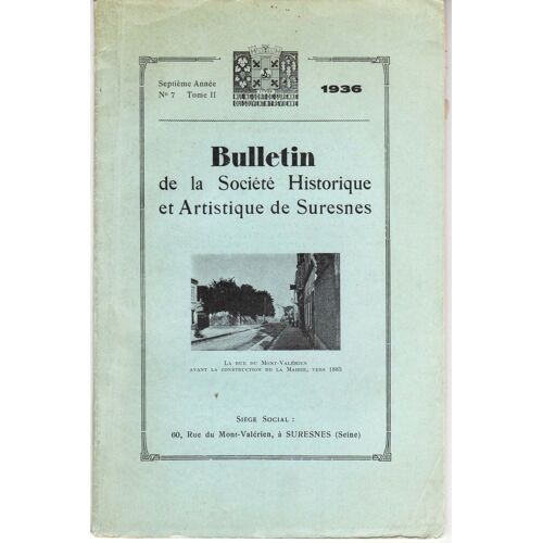 Bulletin De La Société Historique Et Artistique De Suresnes ( 7é Année) 1936