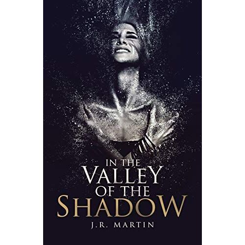 In The Valley Of The Shadow