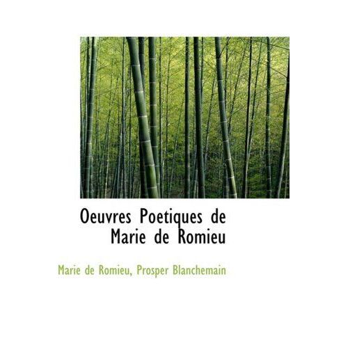 Oeuvres Po Tiques De Marie De Romieu