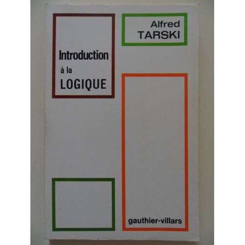 Introduction À La Logique (3ème Édition Revue De 1971)
