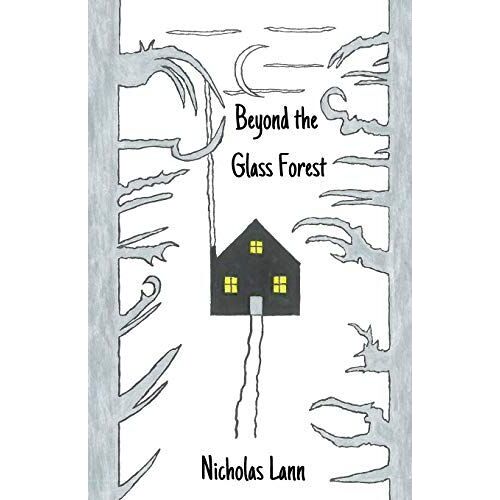 Beyond The Glass Forest