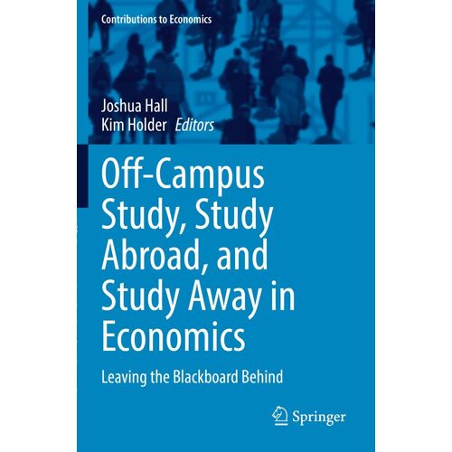 Off-Campus Study, Study Abroad, And Study Away In Economics