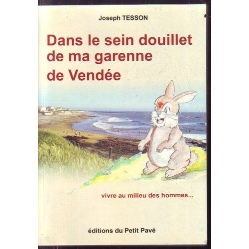 Dans Le Sein Douillet De Ma Garenne De Vendee