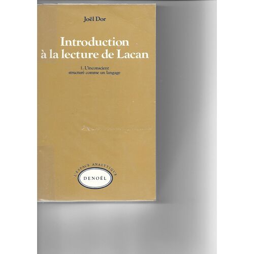 Introduction À La Lecture De Lacan ( LInconscient Structuré Comme Un Langage)