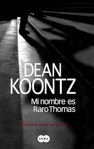 Mi Nombre Es Raro Thomas: Todo Don Tiene Un Precio = Odd Thomas